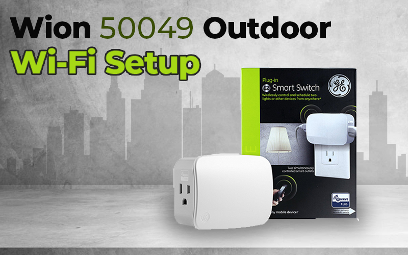Wion 50049 Outdoor Wi-Fi Setup