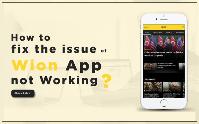 How to fix the issue of Wion App not Working